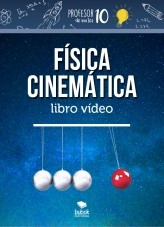Libro Cinemática Física, autor Sergio profesor10demates