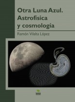 OTRA LUNA AZUL. ASTROFÍSICA Y COSMOLOGÍA