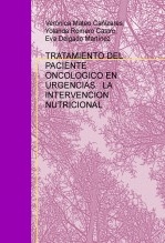 TRATAMIENTO DEL PACIENTE ONCOLOGICO EN URGENCIAS: LA INTERVENCION NUTRICIONAL