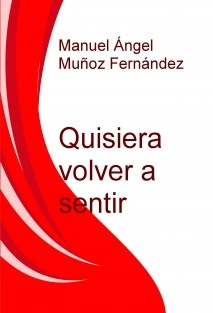 Quisiera volver a sentir
