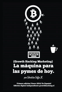 La Máquina para las Pymes de Hoy (Growth Hacking Marketing)