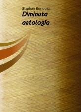 Libro Diminuta antología, autor stephanenriquez