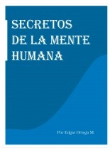Libro Secretos De La Mente Humana, autor Edgar Ortega