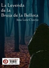 Libro La Leyenda de la Bruja de la Bellota, autor José Luis Clavijo Repetto