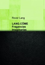 LANG.CÔME. Fragancias Imaginarias