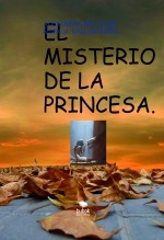 Libro EL MISTERIO DE LA PRINCESA..OJOS DE GATA, autor ALEXANDRA DEL PILAR MURCIA BALLESTEROS