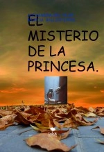 Libro EL MISTERIO DE LA PRINCESA..OJOS DE GATA, autor ALEXANDRA DEL PILAR MURCIA BALLESTEROS