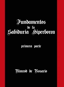 Fundamentos de la Sabiduría Hiperbórea: primera parte
