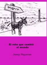 Libro El robo que cambió el mundo, autor Josep Piqueras Carrasco