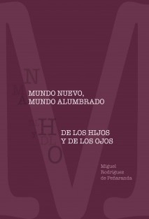 Mundo Nuevo, Mundo Alumbrado / De los Hijos y de los Ojos / Claves de Sol