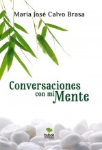 Libro Conversaciones con mi mente, autor María José Calvo Brasa
