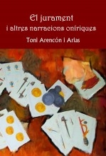 Libro El jurament i altres narracions oníriques, autor ARC Lo Càntich