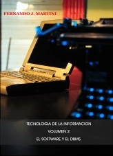 Libro Tecnología de la Información - Volumen 2 - El software y el DBMS, autor ferjamar