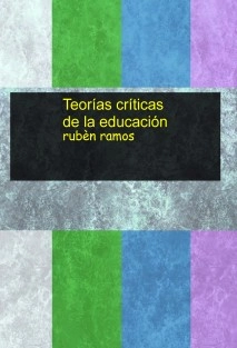 Teorías críticas de la educación