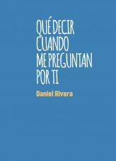 Qué decir cuando me preguntan por ti