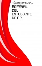 EL PERFIL DEL ESTUDIANTE DE F.P.