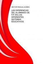 LAS DIFERENCIAS DEL ALUMNADO DE F.P, EN LOS DIFERENTES SISTEMAS EDUCATIVOS