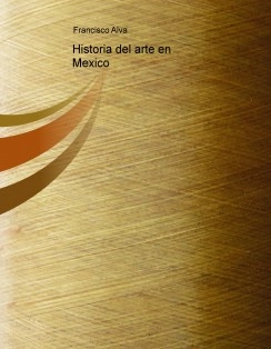 Historia del arte en Mexico