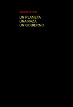 UN PLANETA UNA RAZA UN GOBIERNO