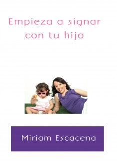 Empieza a signar con tu hijo