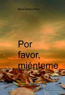 Por favor, miénteme