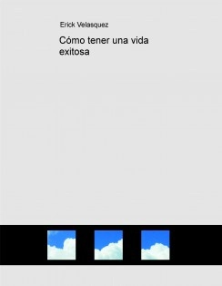 Cómo tener una vida exitosa