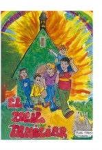 Libro EL IDEAL FAMILIAR. CONSTRUIMOS NUESTRA FAMILIA, autor pilar65