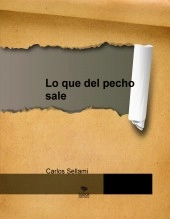 Libro Lo que del pecho sale, autor charlysk