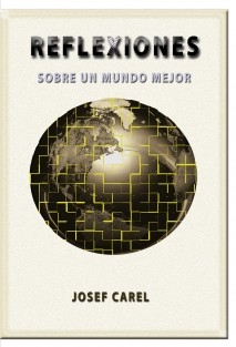 Reflexiones sobre un mundo mejor