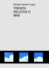 TREINTA RELATOS O MÁS