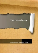Libro Tips redundantes, autor Jose Gregorio Granadillo Viloria