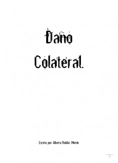 Daño Colateral.