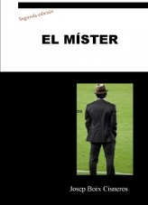 Libro EL MISTER, autor josecbo