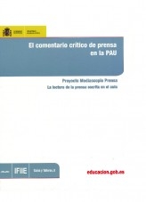 Libro El comentario crítico de prensa en la PAU. Proyecto Mediascopio Prensa. La lectura de la prensa escrita en el aula, autor Ministerio de Educación y Formación Profesional