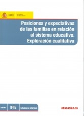 Libro Posiciones y expectativas de las familias en relación al sistema educativo. Explotación cualitativa, autor Ministerio de Educación y Formación Profesional