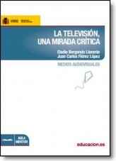 Libro La televisión, una mirada crítica, autor Ministerio de Educación y Formación Profesional