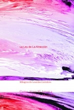 Como Atrer El Amor a Nuestra Vida y Manterlo Vivo