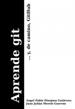 Libro Aprende git, autor Angel Pablo Hinojosa Gutiérrez