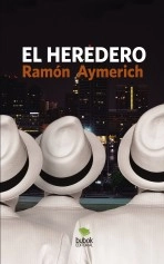 Libro El heredero, autor Ramón Aymerich