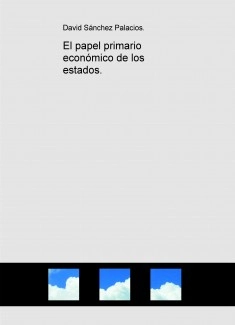 El papel primario económico de los estados.