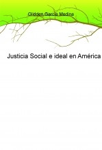 Justicia Social e ideal en América