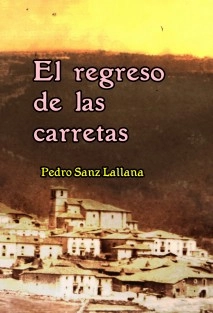 EL REGRESO DE LAS CARRETAS (Camino de vuelta)