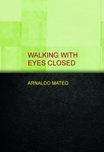 WALKING WITH EYES CLOSED