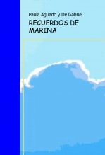 Libro RECUERDOS DE MARINA, autor Paula Aguado De Gabriel