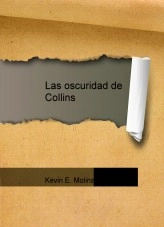 Libro Las oscuridad de Collins, autor kevinemolina