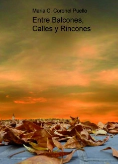 Entre Balcones, Calles y Rincones