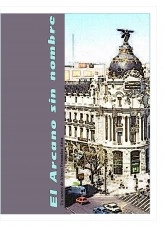 Libro EL ARCANO SIN NOMBRE, autor Alexys Fernandez Artos