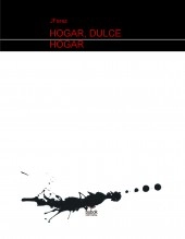 Libro Hogar, dulce hogar, autor JFarez 
