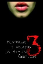 Historias y relatos de Ka-tet Corp.com vol. 3