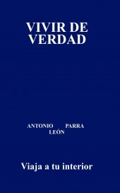VIVIR DE VERDAD